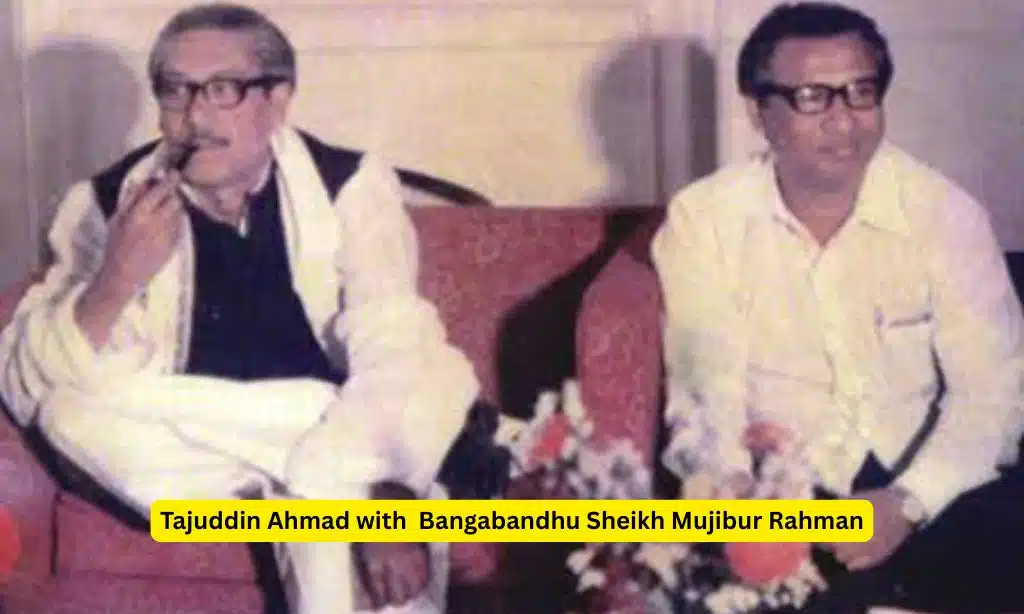 Tajuddin Ahmad with Bangabandhu Sheikh Mujibur Rahman