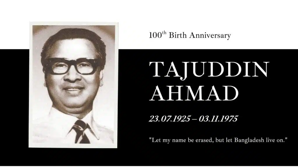Tajuddin Ahmad’s 100th Birth Anniversary