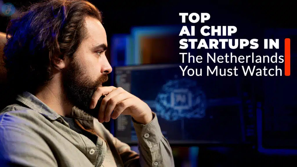 AI Chip Startups in the Netherlands