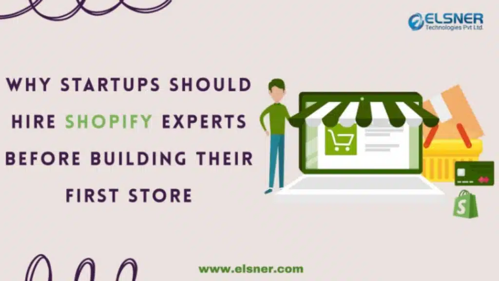 why startups should hire shopify experts