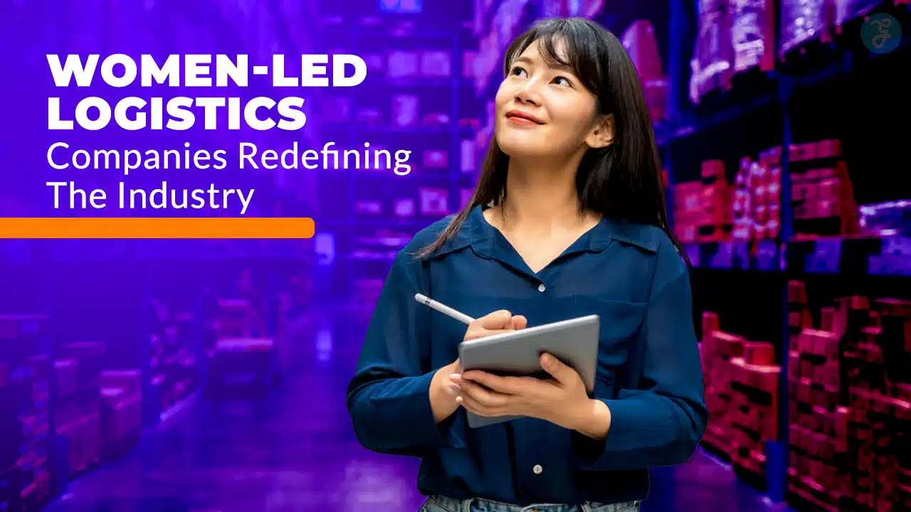 Women-Led Logistics Companies