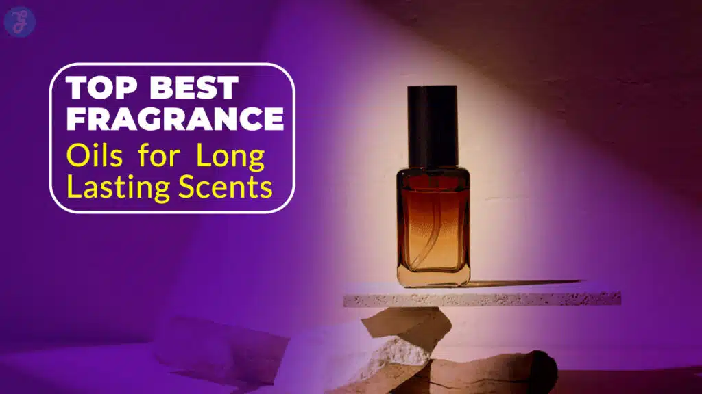 Best Fragrance Oils
