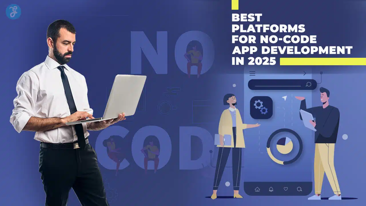 Best Platforms For No-Code App Development