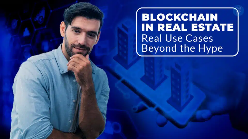 Blockchain in Real Estate