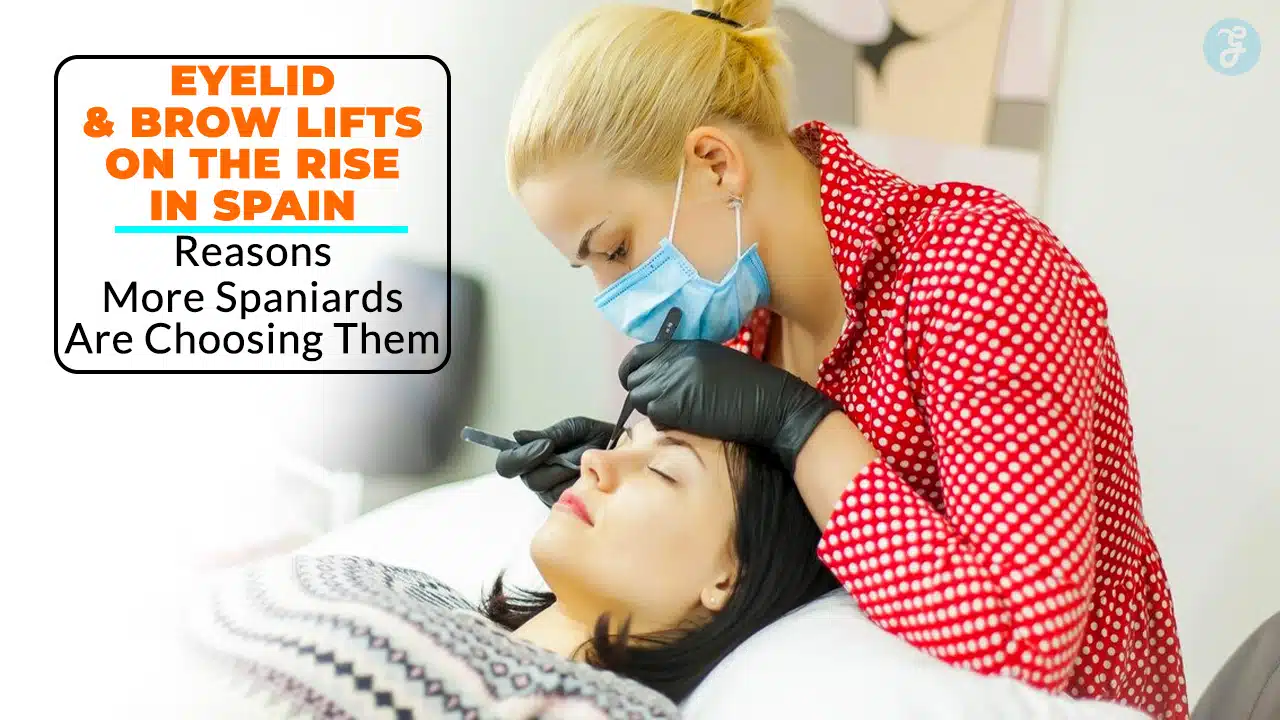 Eyelid & Brow Lifts On The Rise In Spain