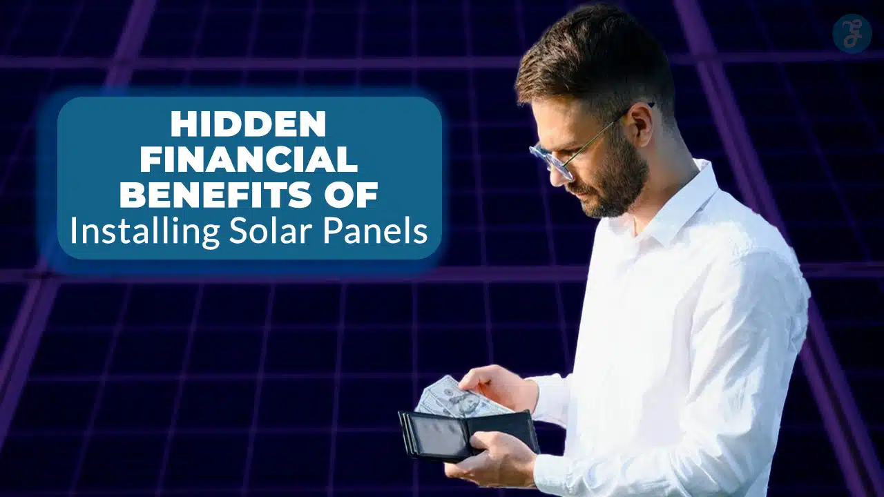 Financial Benefits Of Installing Solar Panels
