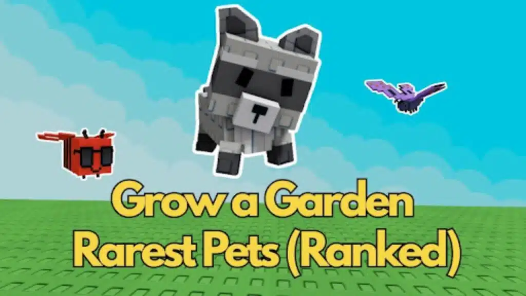 Grow a Garden Rarest Pets Ranked