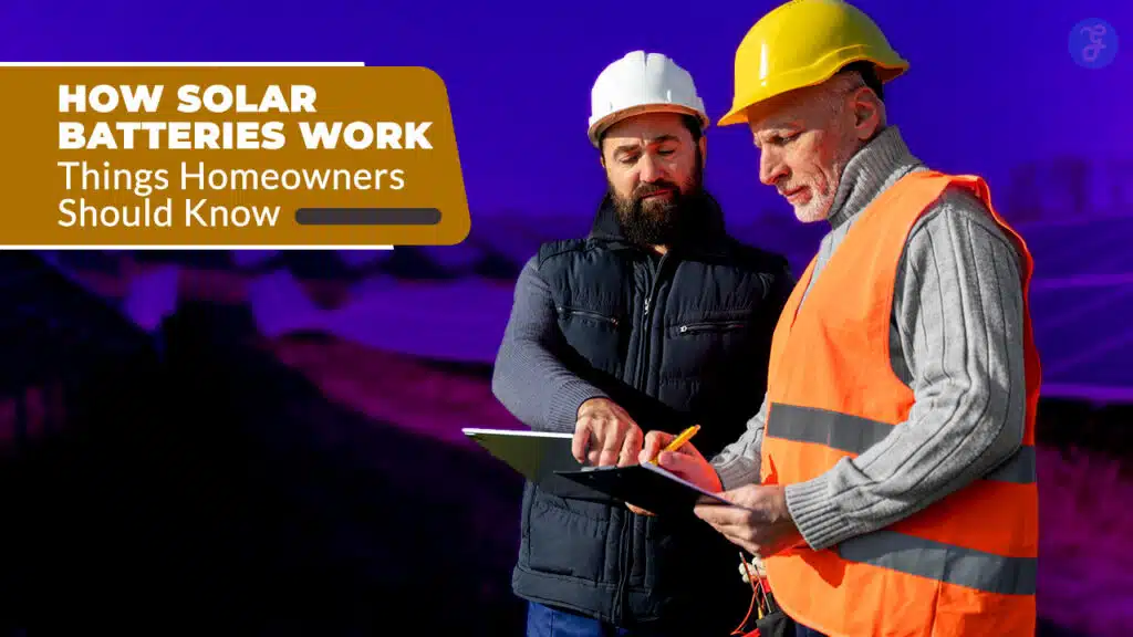 How Solar Batteries Work 7 Things Homeowners Should Know