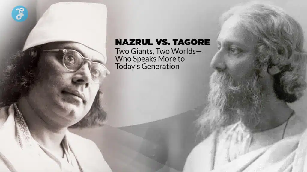 Nazrul vs. Tagore