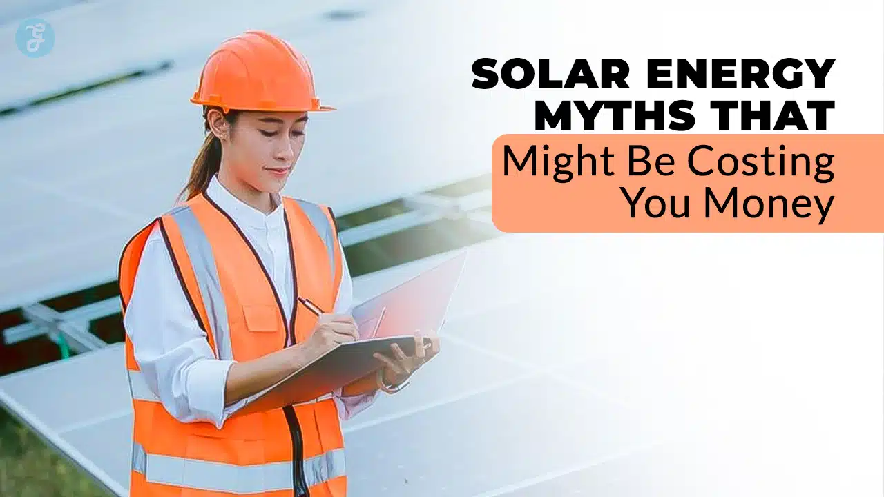 Solar Energy Myths