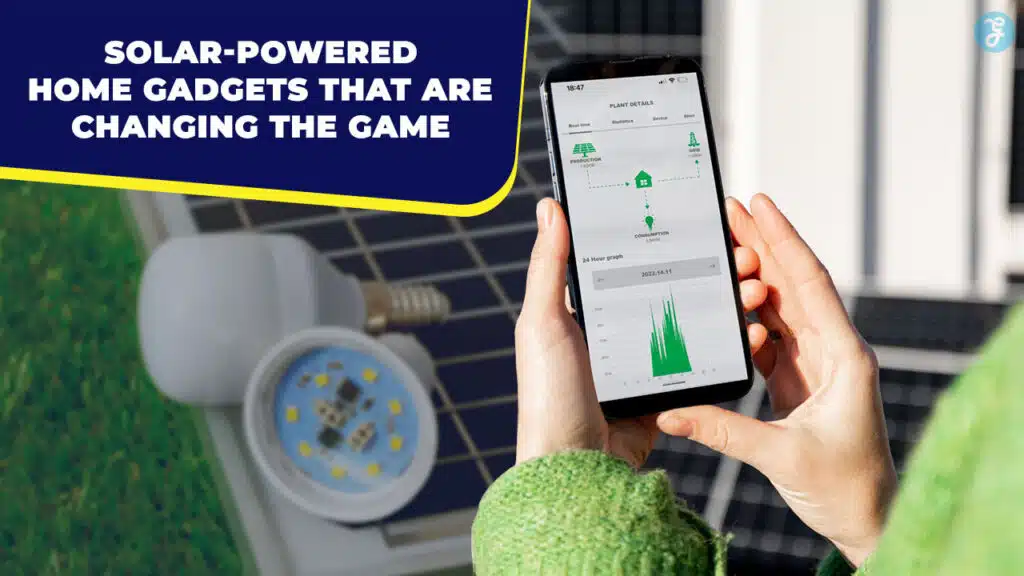 Solar-Powered Home Gadgets