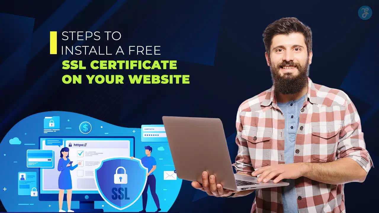 Steps to Install a Free SSL Certificate