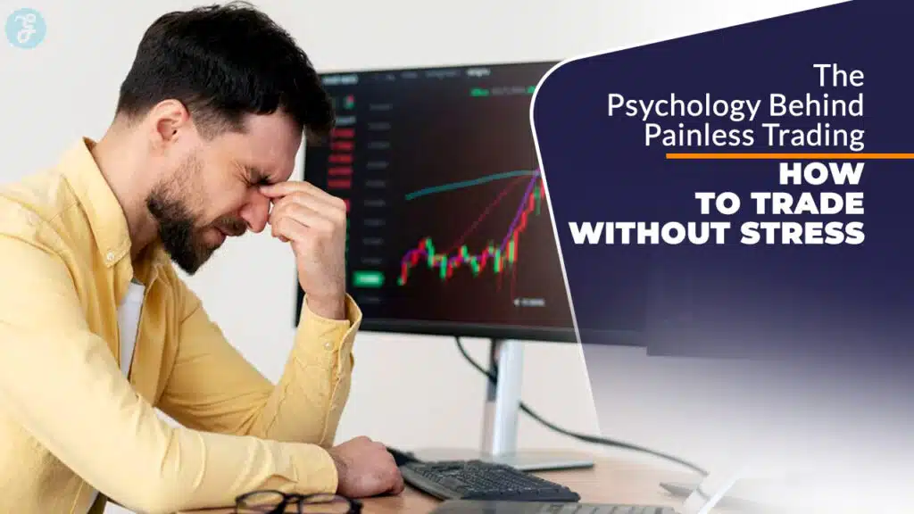 How to Trade Without Stress