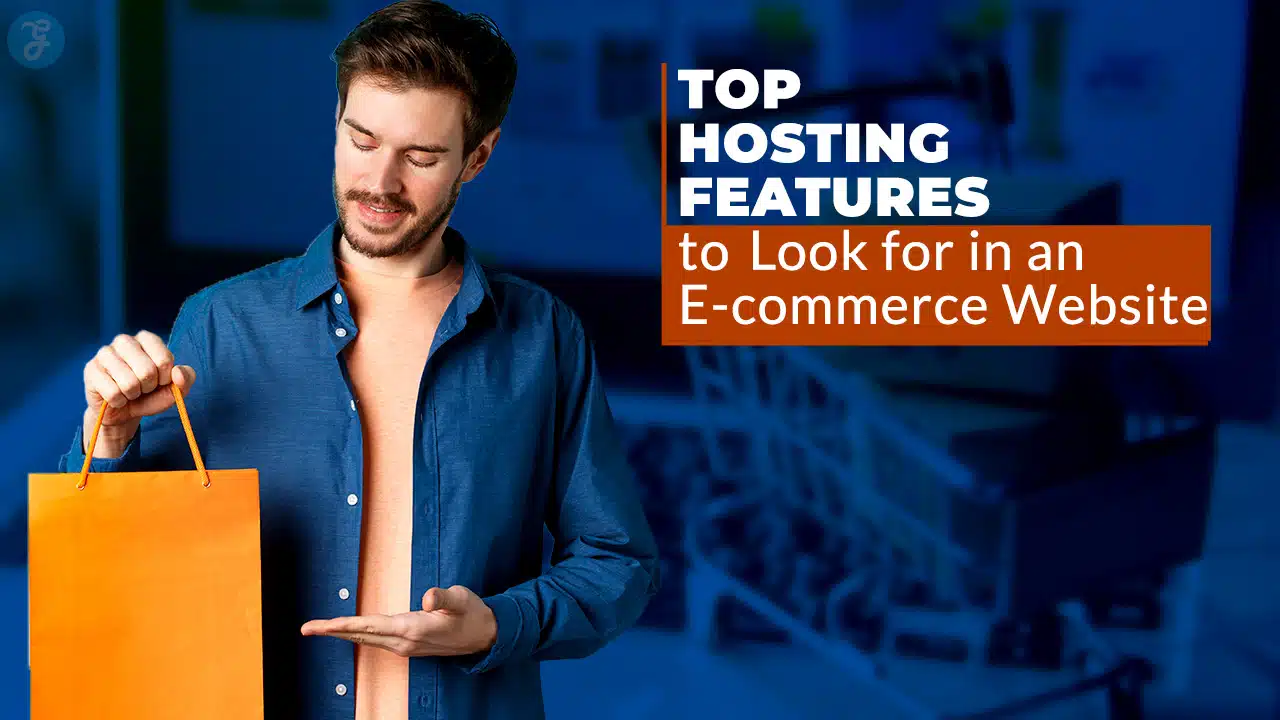 hosting features for e-commerce website