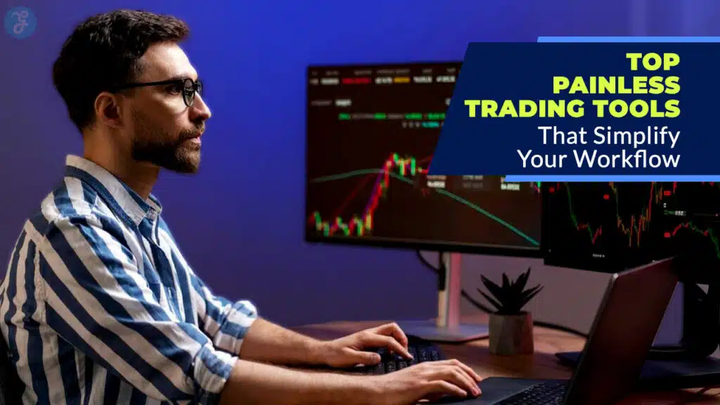 Painless Trading Tools