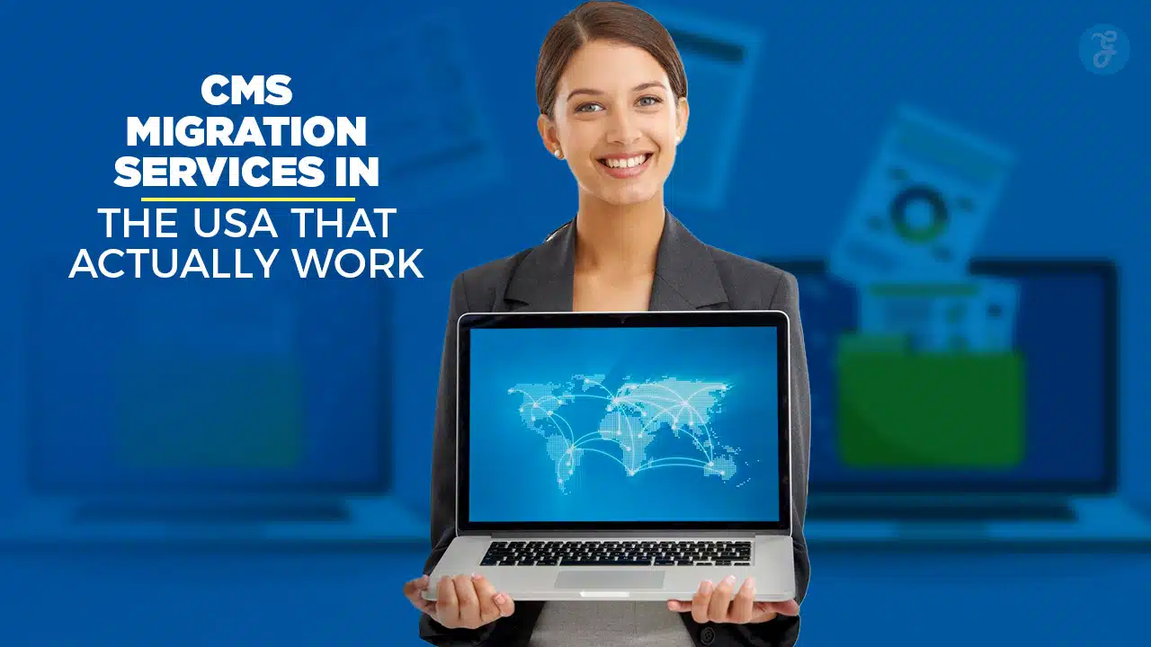 8 CMS Migration Services in the USA That Actually Work