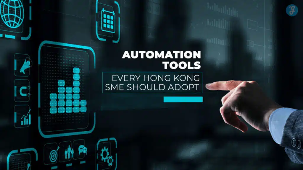 Automation Tools for Hong Kong SME