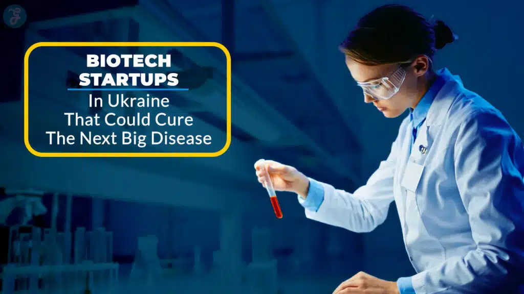 Biotech Startups In Ukraine