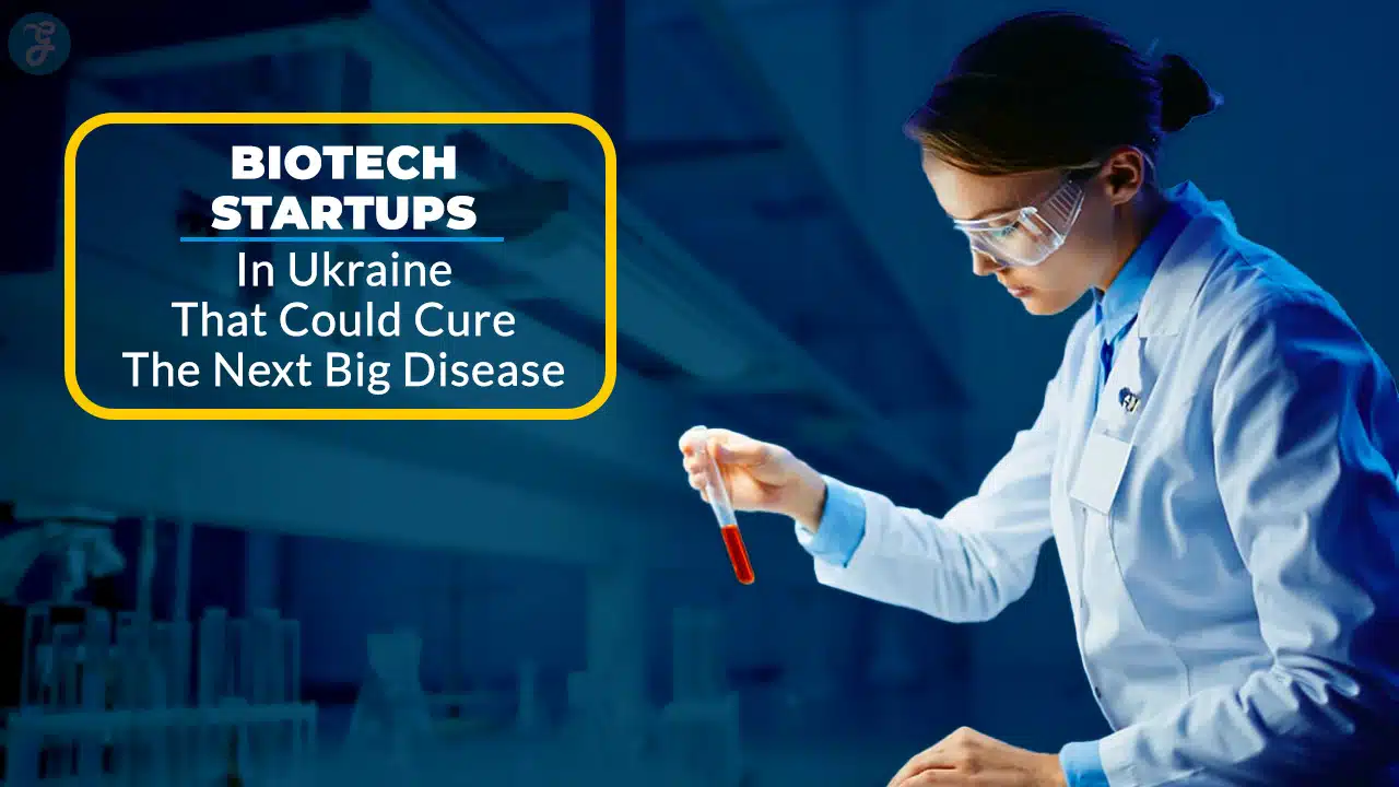 Biotech Startups In Ukraine