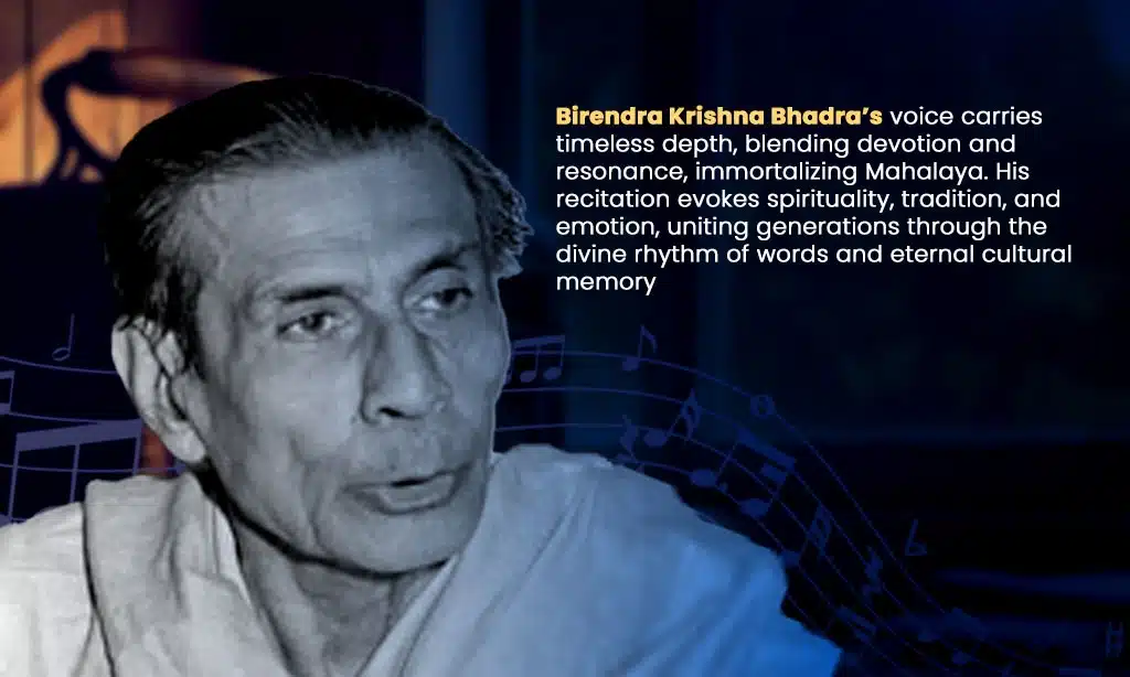 Birendra Krishna Bhadra The Voice That Became a Ritual