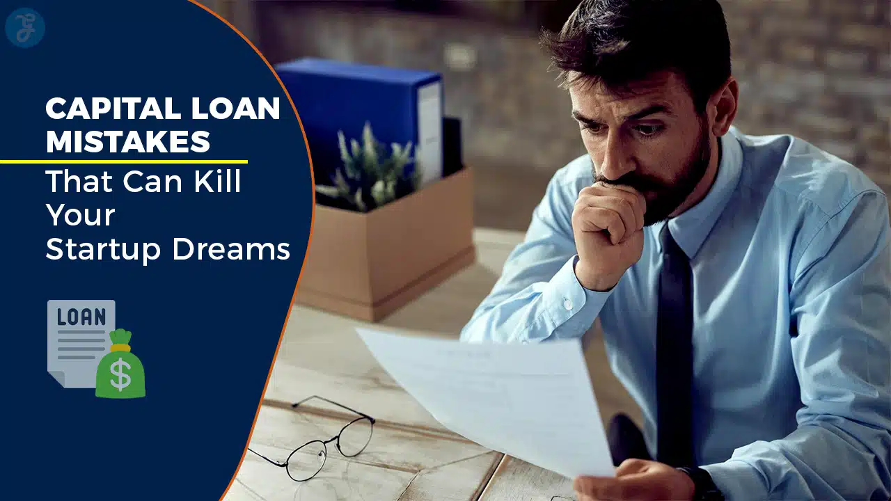 Capital Loan Mistakes
