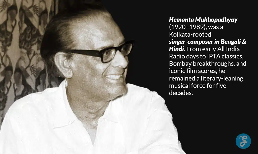 Who Was Hemanta Mukhopadhay?