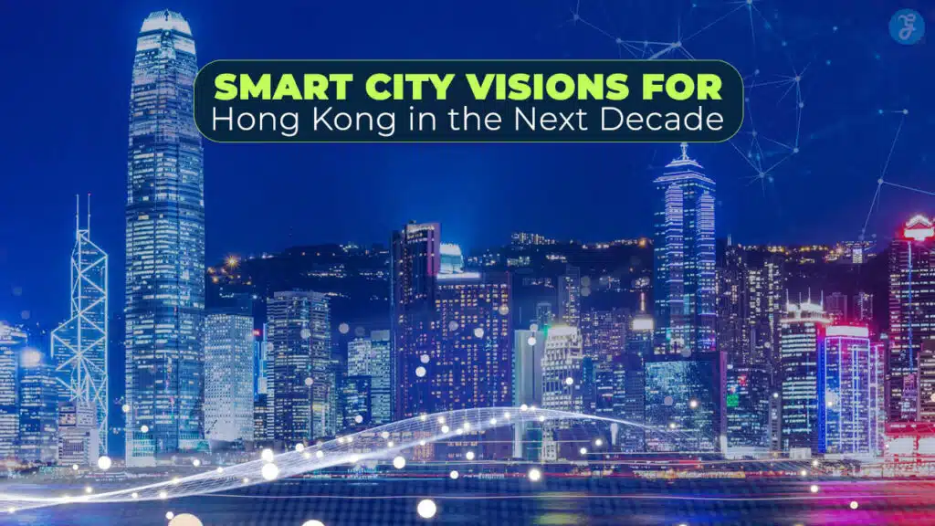 Smart City Visions For Hong Kong