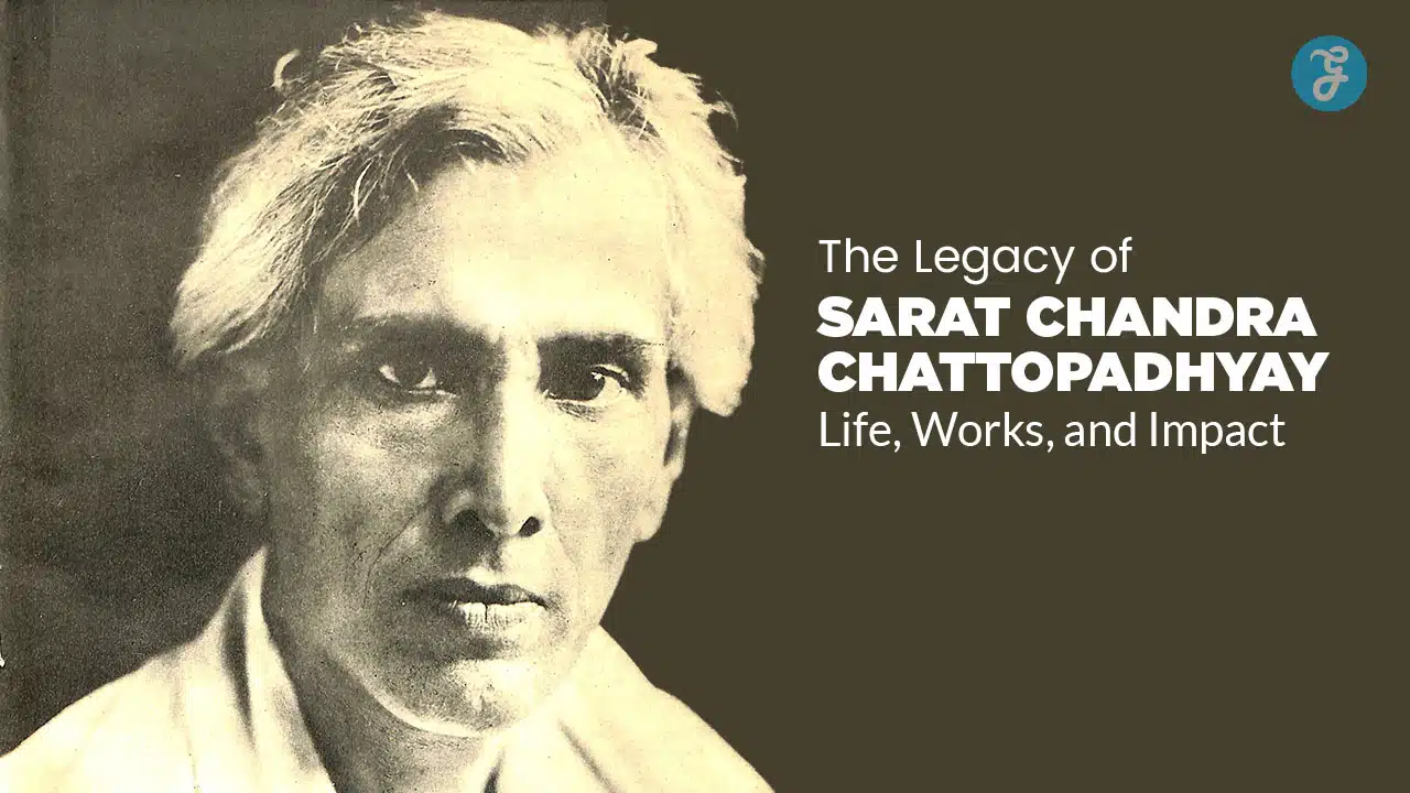 The Legacy of Sarat Chandra Chattopadhyay