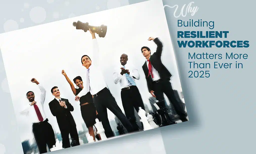 Building Resilient Workforces