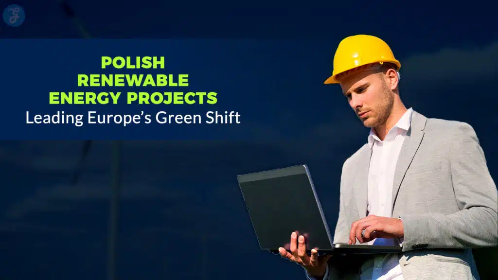12 Polish Renewable Energy Projects Leading Europe’s Green Shift