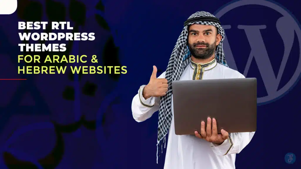 5 Best RTL WordPress Themes for Arabic & Hebrew Websites