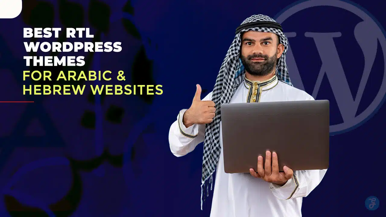 5 Best RTL WordPress Themes for Arabic & Hebrew Websites