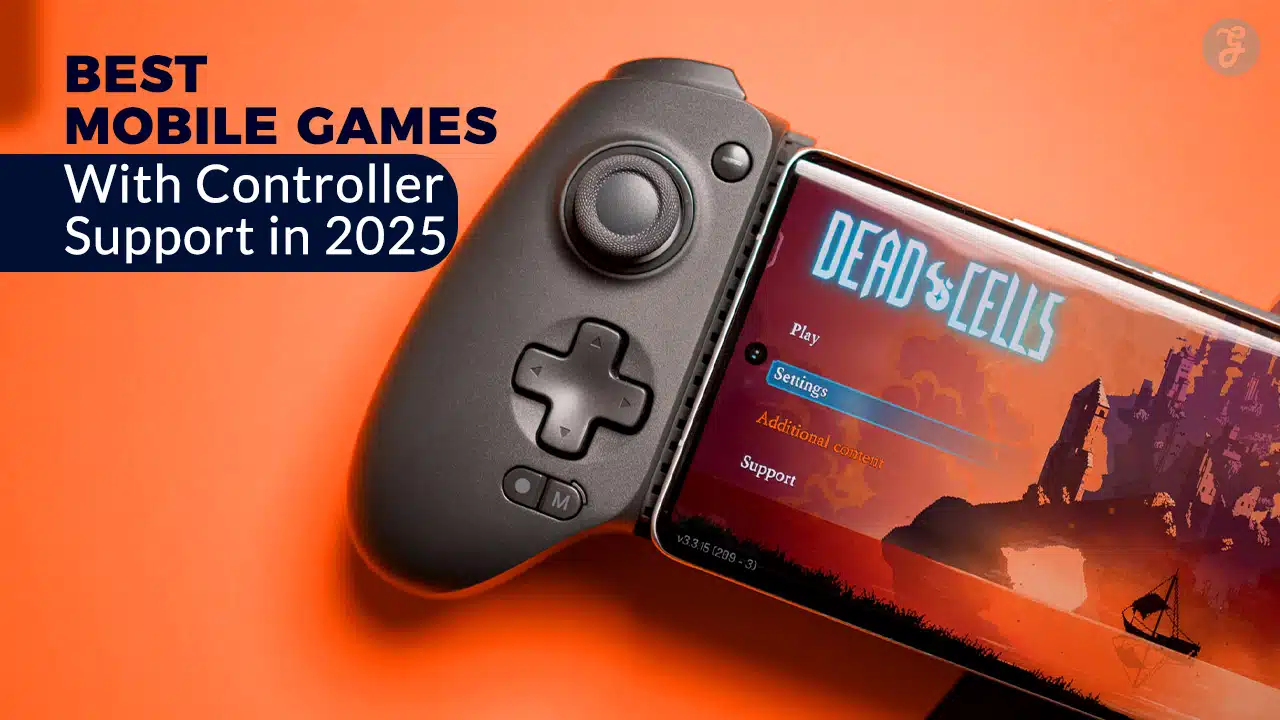 7 Best Mobile Games With Controller Support in 2025