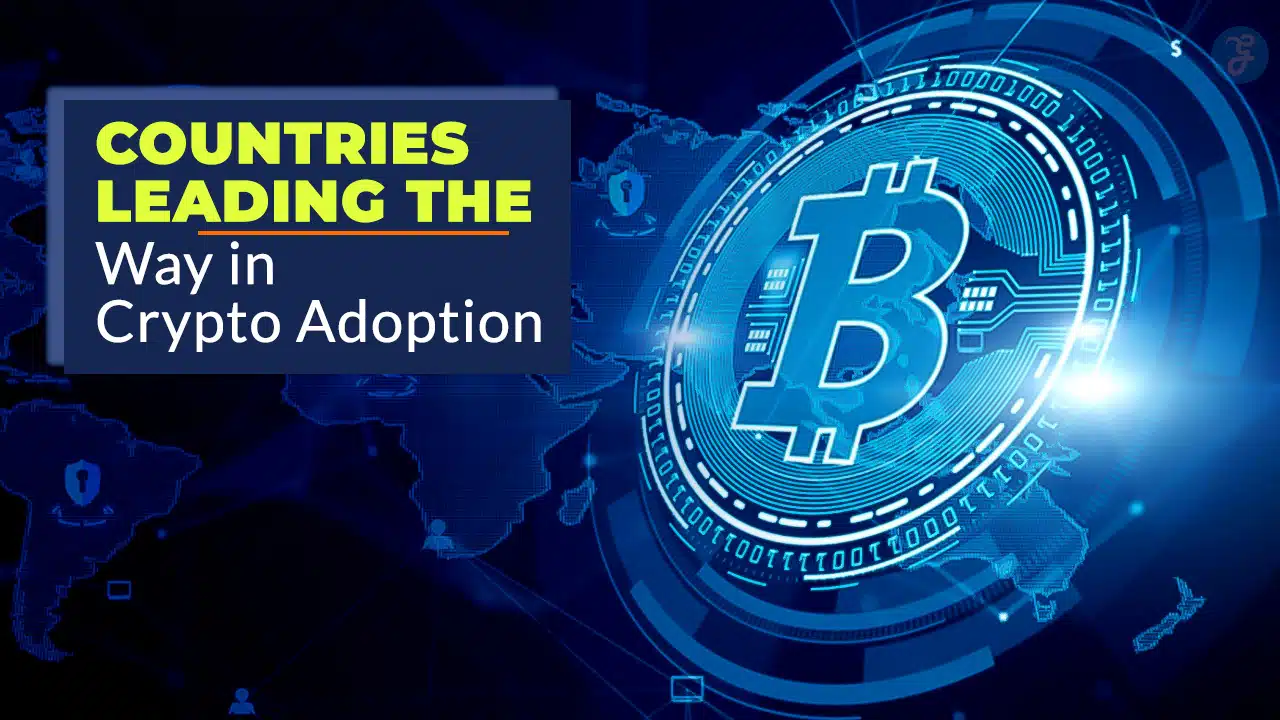 7 Countries Leading the Way in Crypto Adoption