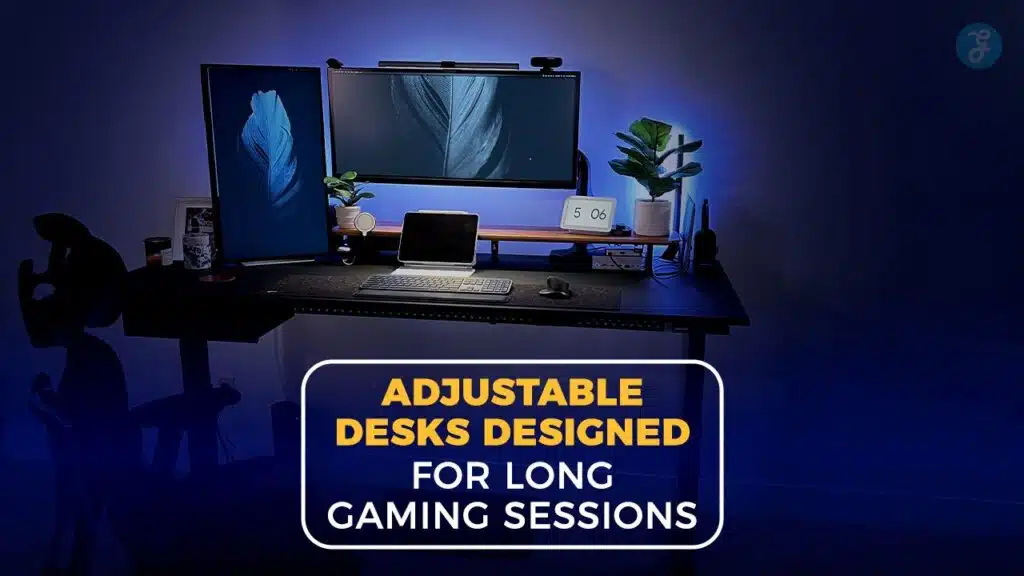 Adjustable Desks Designed for Long Gaming Sessions