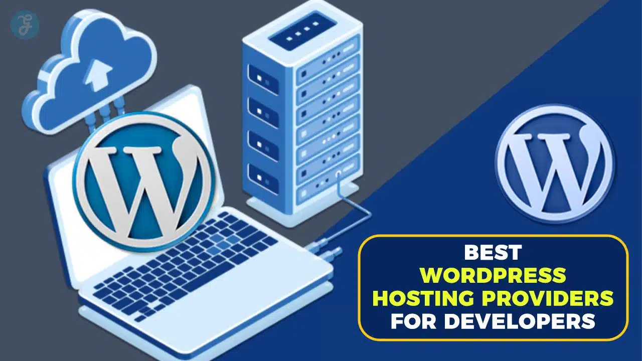 Best WordPress Hosting Providers for Developers