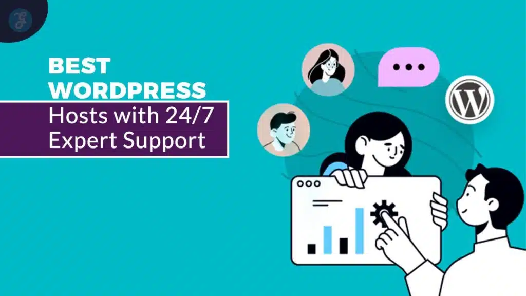 Best WordPress Hosts with 247 Expert Support