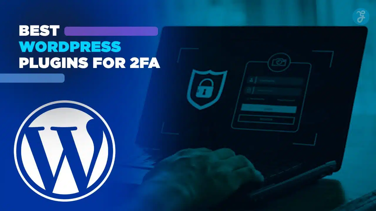 Best WordPress Plugins for 2FA