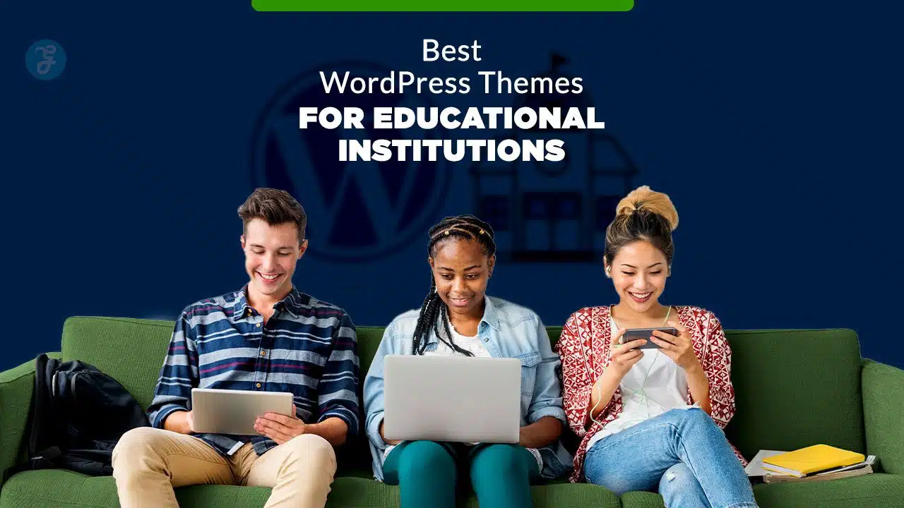 Best WordPress Themes for Educational Institutions