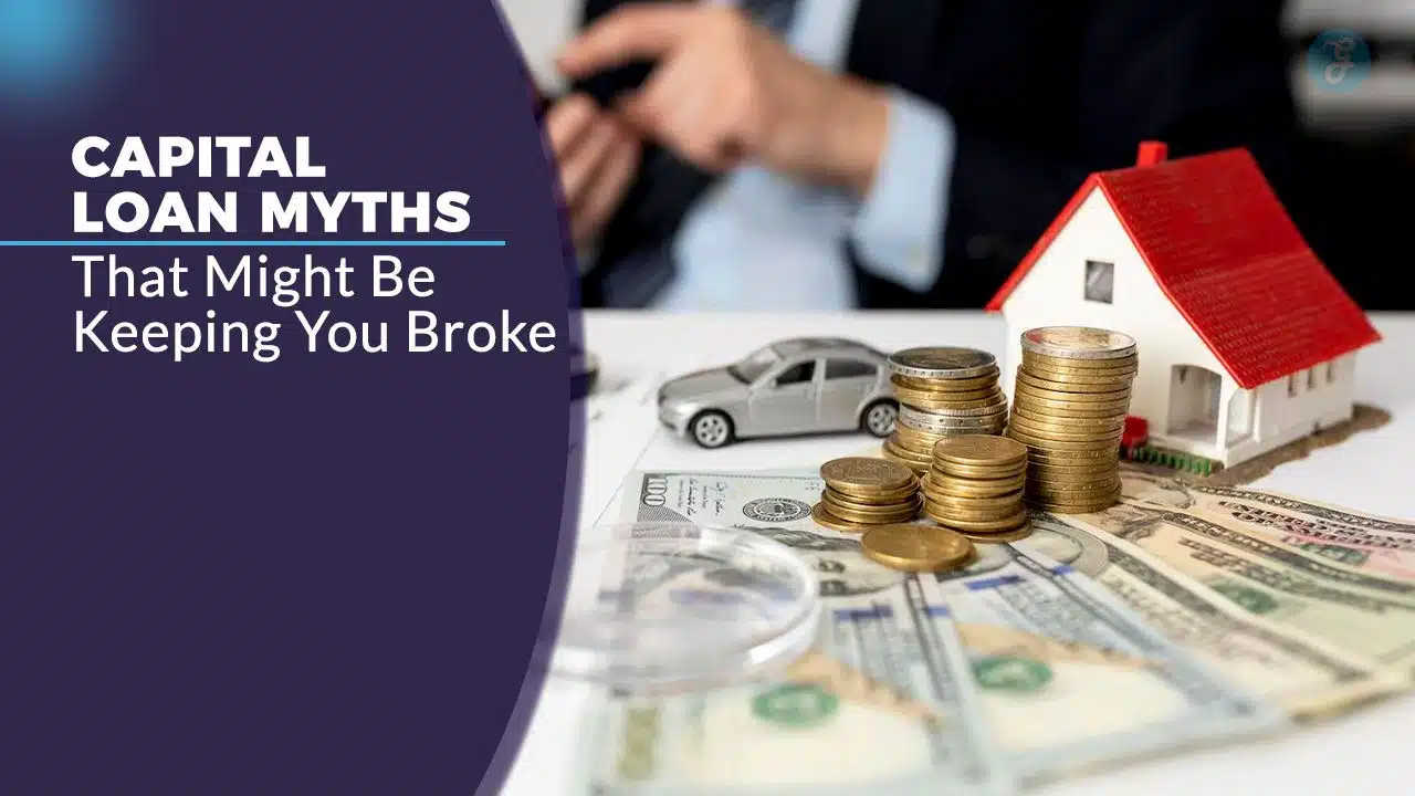 Capital Loan Myths