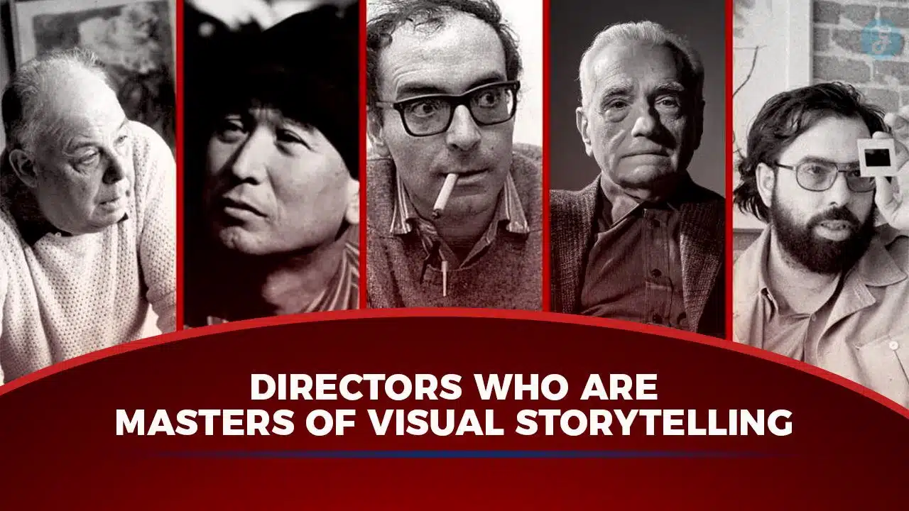 Directors Who Are Masters of Visual Storytelling