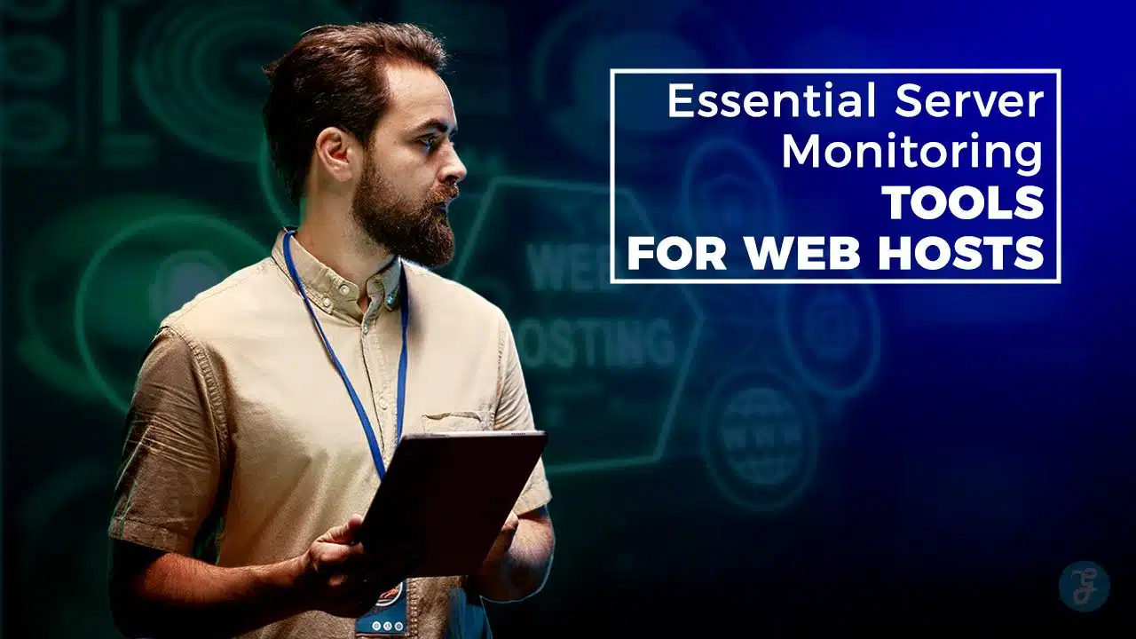 Essential Server Monitoring Tools for Web Hosts