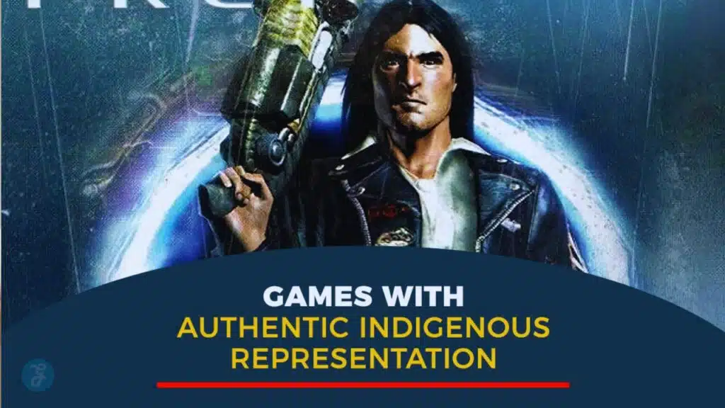 Games With Authentic Indigenous Representation