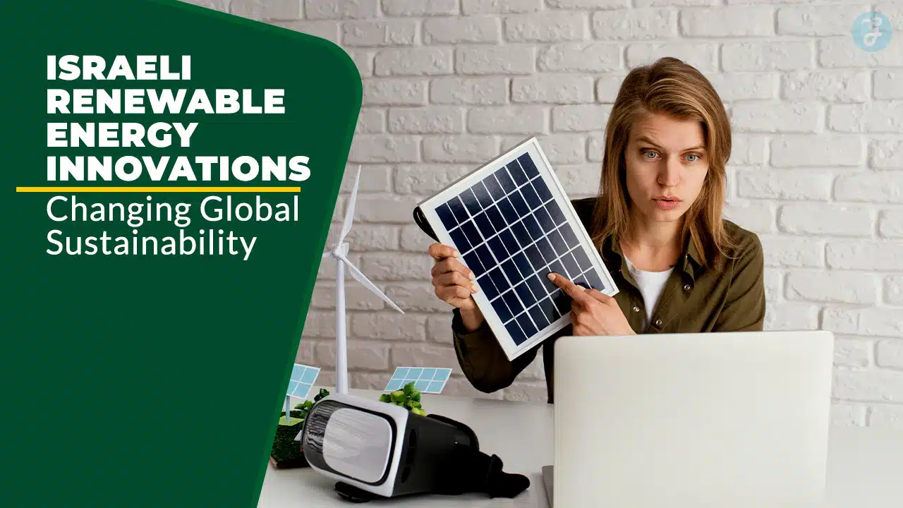 Israeli Renewable Energy Innovations