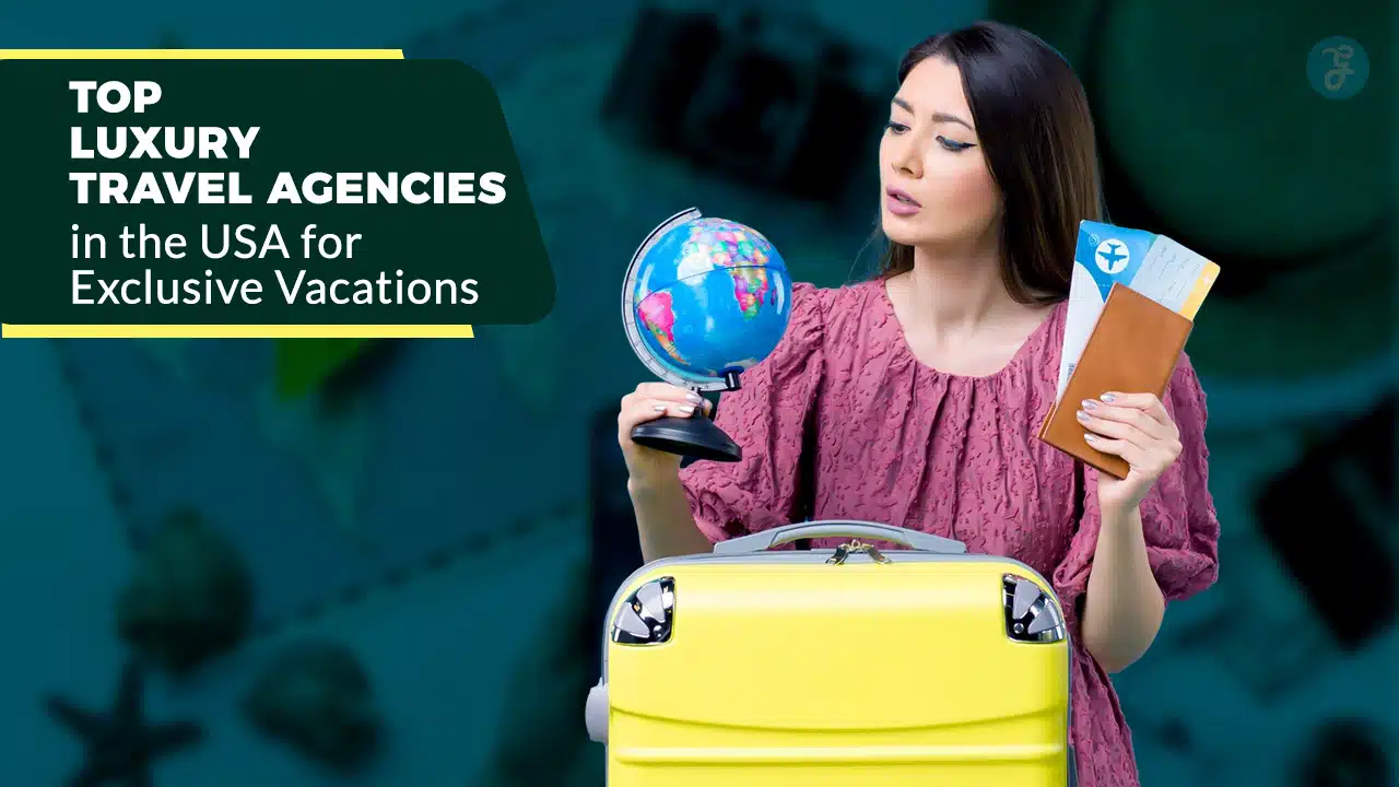 Luxury Travel Agencies in the USA