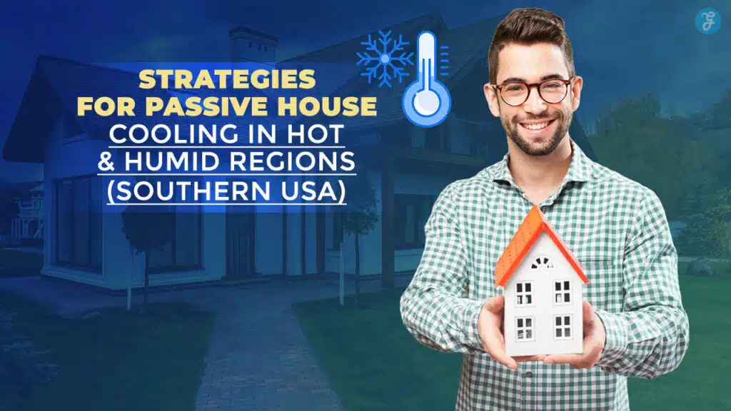 Passive House Cooling in Hot and Humid Regions