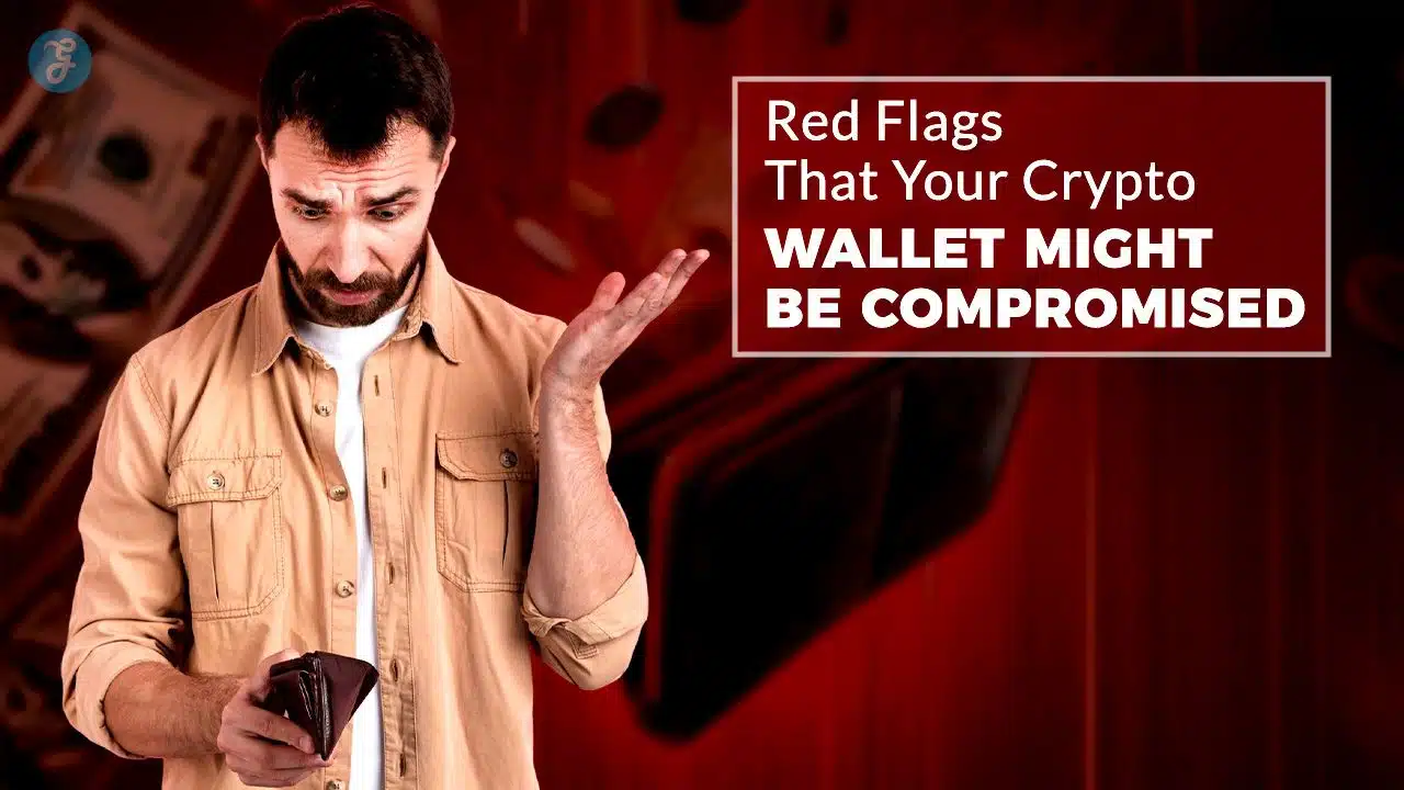 Red Flags That Your Crypto Wallet