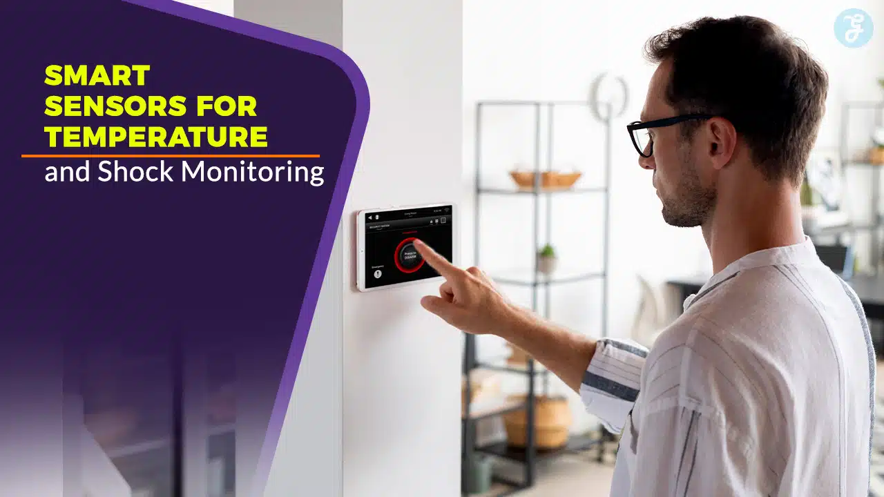 Smart Sensors for Temperature and Shock Monitoring