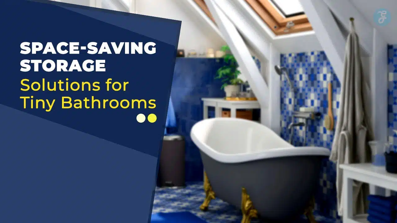 Space-Saving Storage Solutions for Tiny Bathrooms