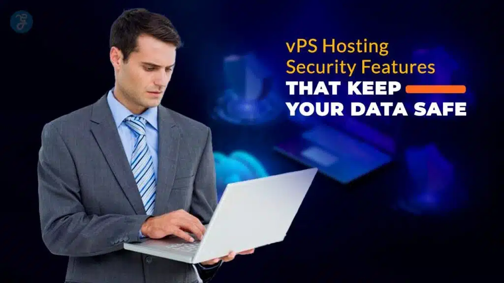 VPS Hosting Security Features